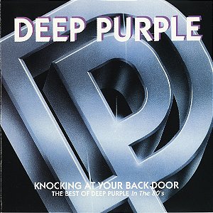 CD - Deep Purple – Knocking At Your Back Door: The Best Of Deep Purple In The 80's (IMP U.S.A)