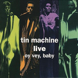 CD - Tin Machine – Live: Oy Vey Baby ( IMP - USA )