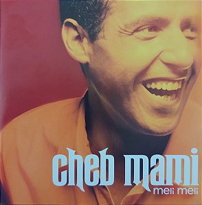 CD - Cheb Mami – Meli Meli