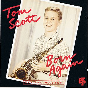 CD - Tom Scott – Born Again ( IMP - USA )