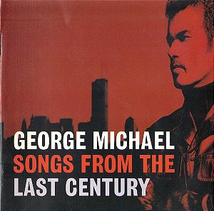 CD - George Michael – Songs From The Last Century
