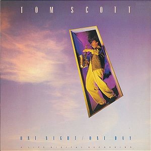 CD - Tom Scott – One Night / One Day (Imp. Japão)