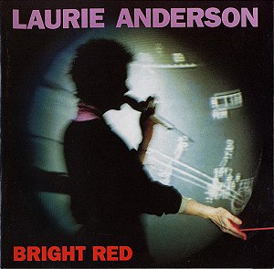 CD -Laurie Anderson – Bright Red (IMP. U.S.A)