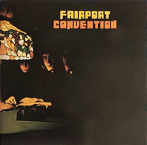 CD - Fairport Convention – Fairport Convention (Imp.U.S.A)