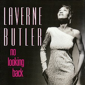 CD - LaVerne Butler – No Looking Back ( Importado )