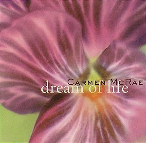 CD - Carmen McRae – Dream Of Life (Importado )