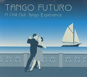 CD - Tango Futuro - A chill Out Tango Experience ( importado ) / ( digipak )