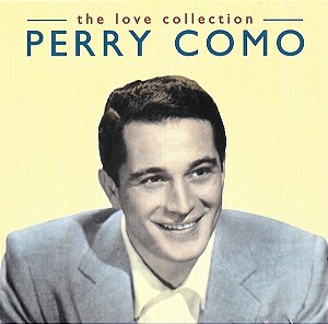 CD - Perry Como – The Love Collection