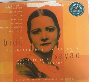 CD - Bidú Sayão – Bachiana Brasiliera No. 5 Opera Arias & Brazilian Folksongs ( Digipak ) ( importado )