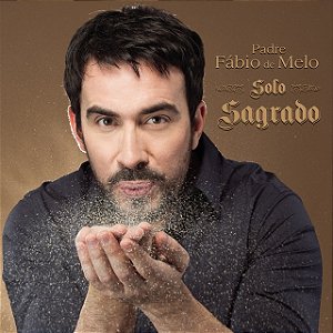 CD - Padre Fábio De Melo – Solo Sagrado