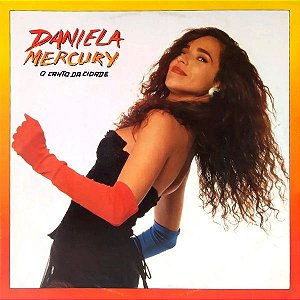 CD - Daniela Mercury - O Canto da Cidade