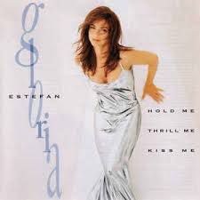 CD -  Gloria Estefan - Hold Me, Thrill Me, Kiss Me