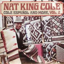 CD - Nat King Cole - Cole Espanol And More Vol.2 - IMP