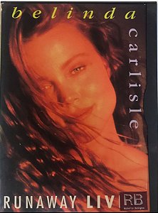DVD - Belinda Carlisle – Runaway Live (Importado U.S.A / Digipack)