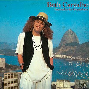 Beth Carvalho -Saudades da Guanabara