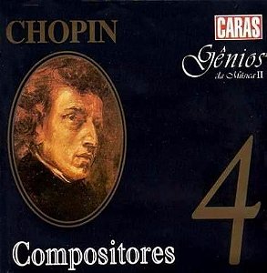 CD - Compositores - 4 Chopin (Coleção Gênios da Música ll)