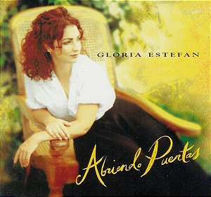 CD - Gloria Estefan – Abriendo Puertas