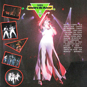 CD - Banda Cheiro De Amor – Ao Vivo