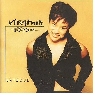 CD - Virgínia Rosa – Batuque
