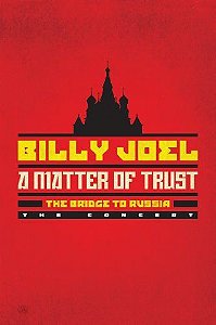 DVD - BILLY JOEL - A matter of trust - The bridge to Russia.