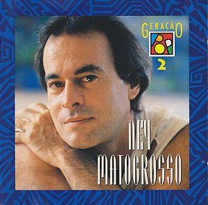 CD - Ney Matogrosso (Coleção Geração Pop 2)