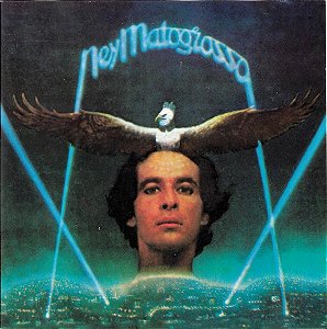 CD - Ney Matogrosso (1981) (Com a música "Vida, Vida", tema de abertura da novela Jogo da Vida (Globo))
