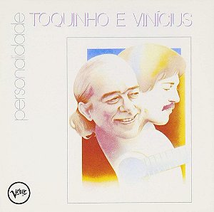 CD - Toquinho e Vinícius (Coleção Personalidade)