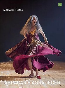 DVD DUPLO - Maria Bethânia – Abraçar E Agradecer ( DIGIPAK )