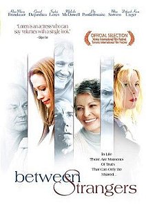 DVD - Desejo de Liberdade ( Between Strangers )