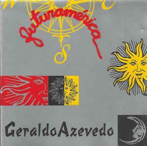 CD - Geraldo Azevedo - Futuramérica