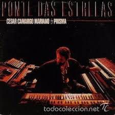 CD - Cesar Camargo Mariano - Ponte das Estrelas