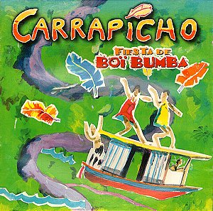 CD - Carrapicho – Fiesta De Boï Bumba