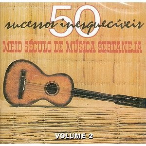 CD - Meio Século De Música Sertaneja / Volume 2 ( Vários Artistas )