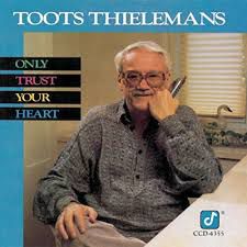 CD - Toots Thielemans -  Only Trust Your Heart - IMP