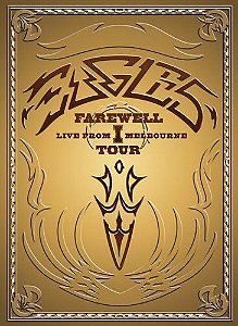 EAGLES: THE FAREWELL 1 TOUR - LIVE FROM MELBOURNE