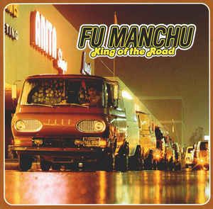 CD - Fu Manchu - King Of The Road - IMP