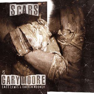 CD - Scars - Is Gary Moore Cass Lewis & Darrin Mooney