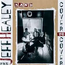 CD - The Jeff Healey Band - Cover To Cover - IMP