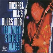 CD - Michael Hill's Blues Mob - New York State Of Blues - imp