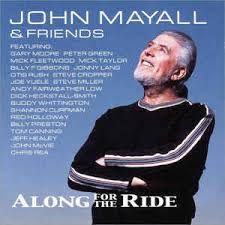 CD - John Mayall & Friends - Along For The Ride