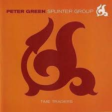 CD - Peter Green Splinter Group ‎– Time Traders / Reaching The Cold 100