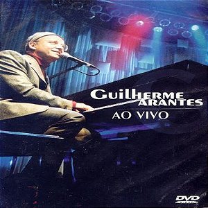 DVD -  GUILHERME ARANTES AO VIVO