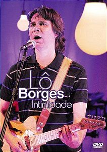 DVD - LÔ BORGES INTIMIDADE