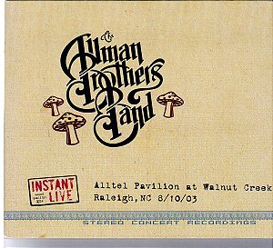 CD - The Allman Brothers Band ‎– Alltel Pavilion At Walnut Creek Raleigh, NC 8/10/03 (Digipack) 3 cds IMP