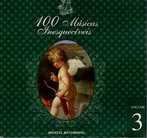 CD - 100 Músicas Inesquecíveis Volume 3 (Vários Artistas)