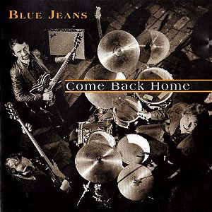 CD - Blue Jeans - Come Back Home