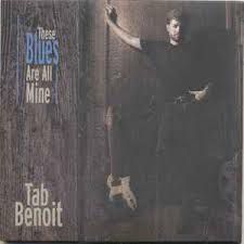 CD - Tab Benoit - These Blues Are All Mine  (Digipack) -  IMP