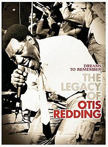 DVD - OTIS REDDING - DREAMS TO REMEMBER (THE LEGACY OF OTIS REDDING)