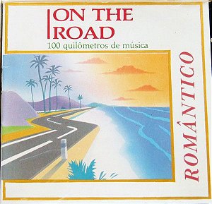 Various - On The Road - 100 quilômetros de Música - ROMÂNTICO