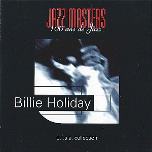 CD - Billie Holiday ‎– Jazz Masters (100 AnosDe Jazz)